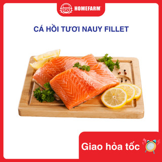 [UPSIZE] Cá hồi tươi NK Fillet/Sashimi - Homefarm [Gồm cá hồi + da cá cắt miếng]. Miễn phí cắt thái theo yêu cầu