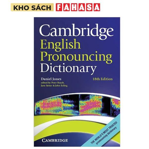 Sách ngoại văn: Cambridge English Pronouncing Dictionary 18th Edition