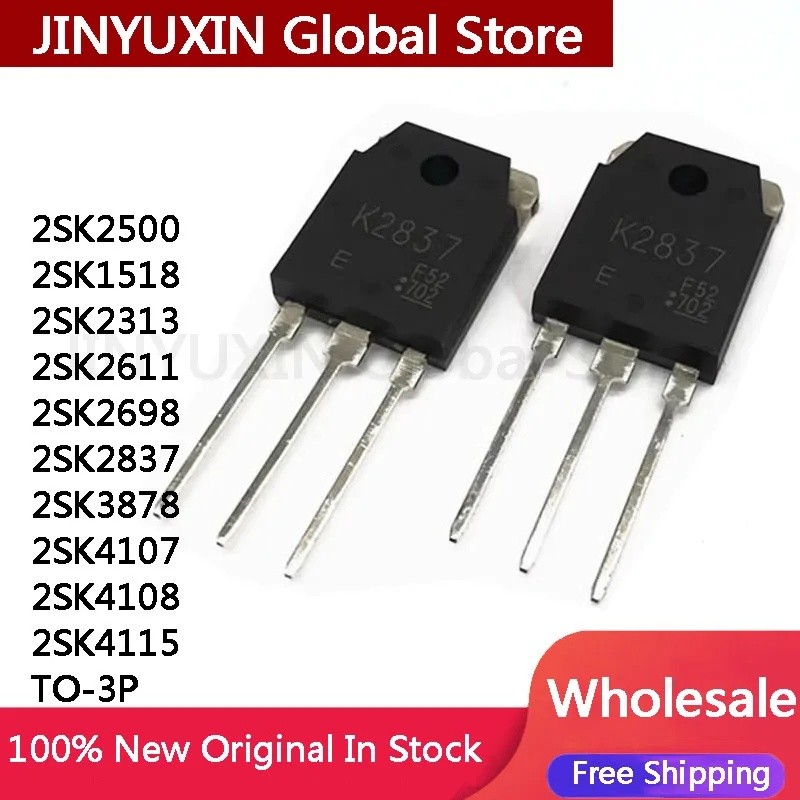 5 Chiếc 2SK2837 K2837 2SK2500 2SK1518 2SK2313 2SK2611 2SK2698 2SK3878 2SK4107 2SK4108 2SK4115 TO-3P 
