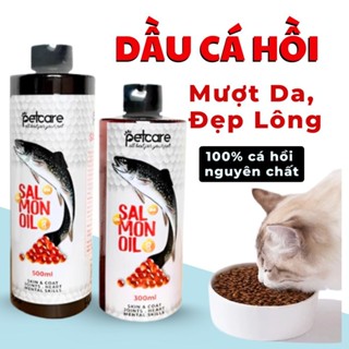  Dầu Cá Hồi Cho Chó Mèo PETCARE dưỡng lông da khoẻ- Tinh Dầu Cá Hồi bổ sung dinh dưỡng hỗ trợ kén ăn 
