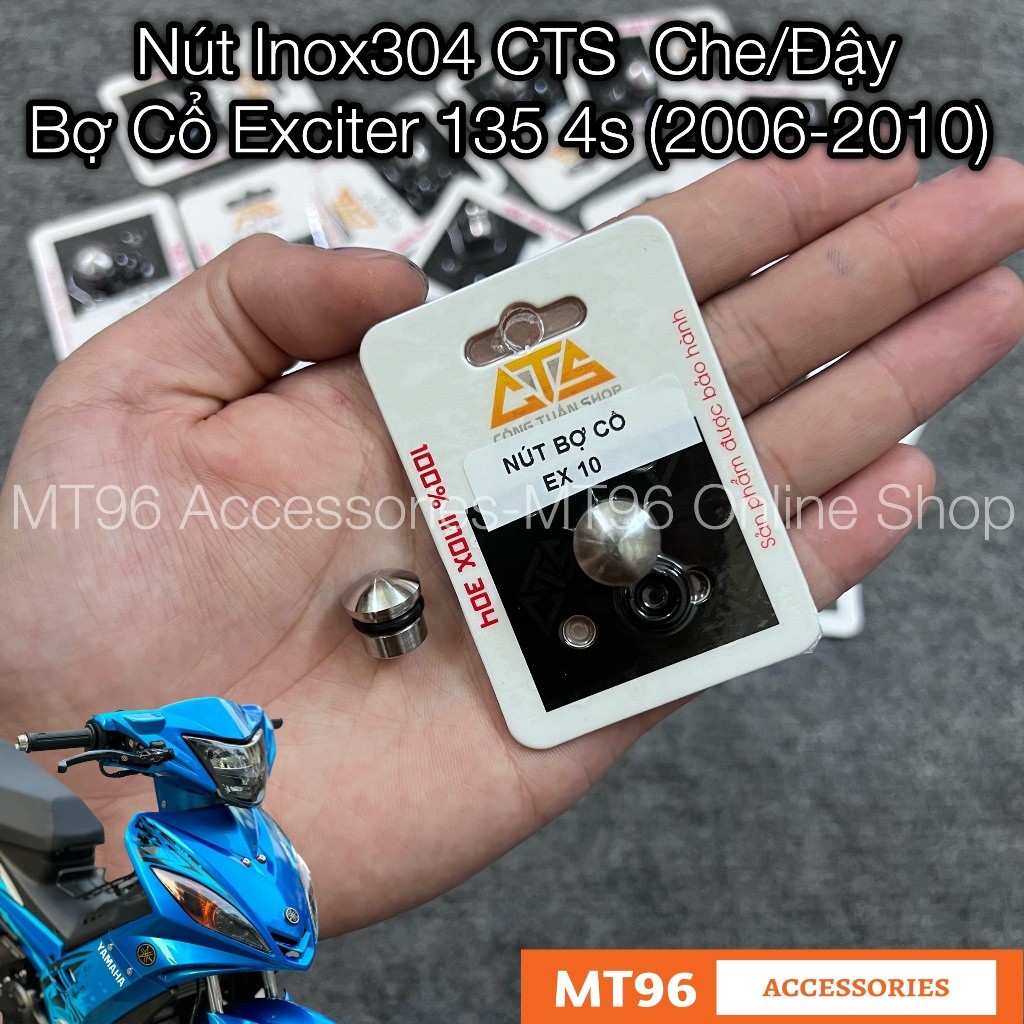 Nút Bợ Cổ Inox CTS Cho Exciter 135 4s (2006-2010), Ex 2010 Inox304