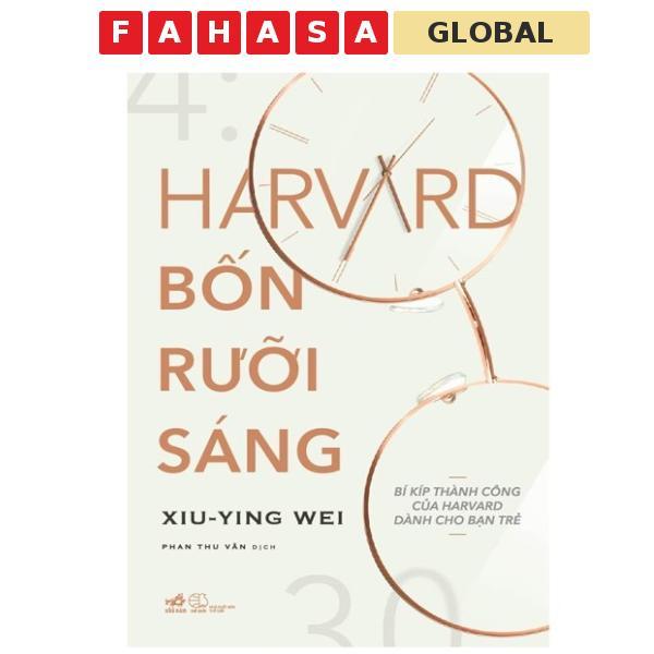 Sách - Harvard Bốn Rưỡi Sáng - Bí Kíp Thành Công Của Harvard Dành Cho Bạn Trẻ