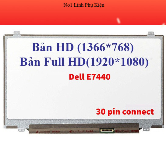 Màn hình Laptop Dell Latitude E7440, E7450, E7470 7440 7450 7470 - 14 led mỏng 30 chân HD, FHD