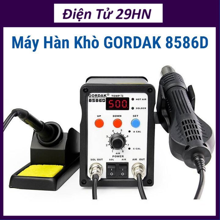 [Điện Tử 29HN] Máy Hàn Khò GORDAK 8586D
