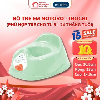 Bô cho bé vệ sinh INOCHI Notoro, phù hợp bé 9 tháng - 2 tuổi, chống trượt, khử mùi Ag+
