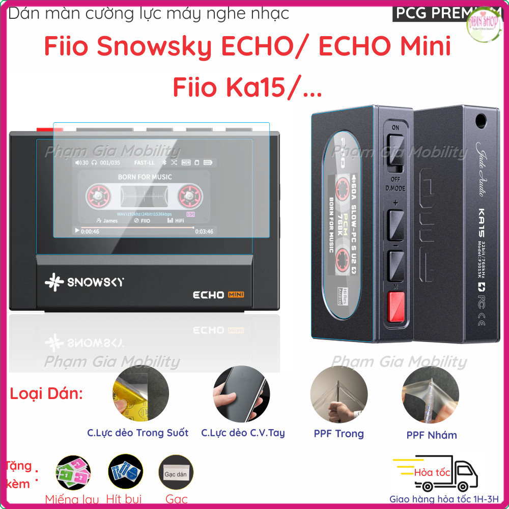Dán cường lực dành cho máy nghe nhạc FIIO Snowsky Echo/ Echo Mini/ KA15 loại Nano Dẻo, PFP chống trầ