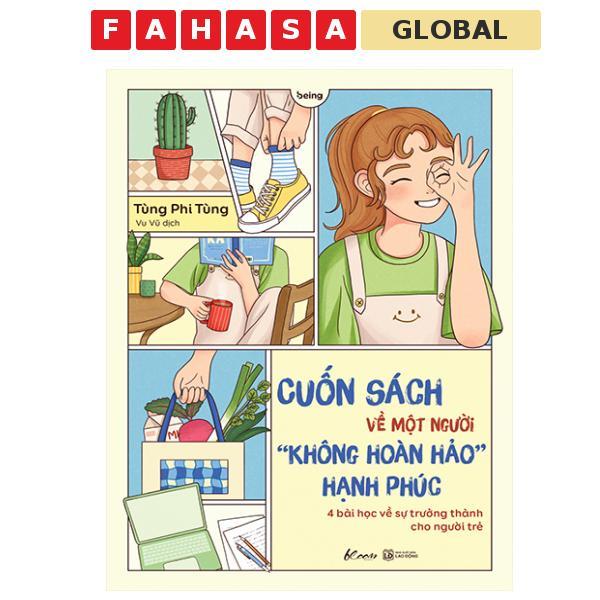Sách - Cuốn Sách Về Một Người “Không Hoàn Hảo” Hạnh Phúc - 4 Bài Học Về Sự Trưởng Thành Cho Người Tr