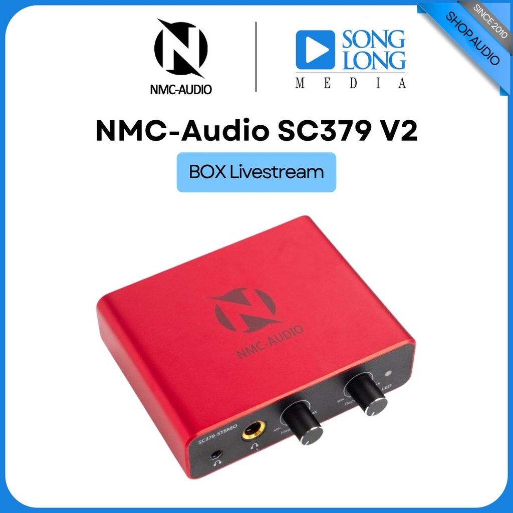 Box Livestream Stereo NMC-Audio SC379 V2 -  Hàng Chính Hãng - Songlongmedia