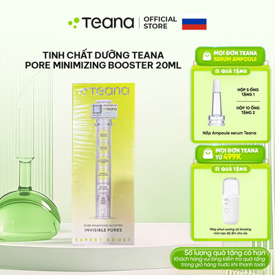 Booster Teana Pore Minimizing Booster Invisible Pores tinh chất tăng cường giúp se nhỏ lỗ chân lông 20ml