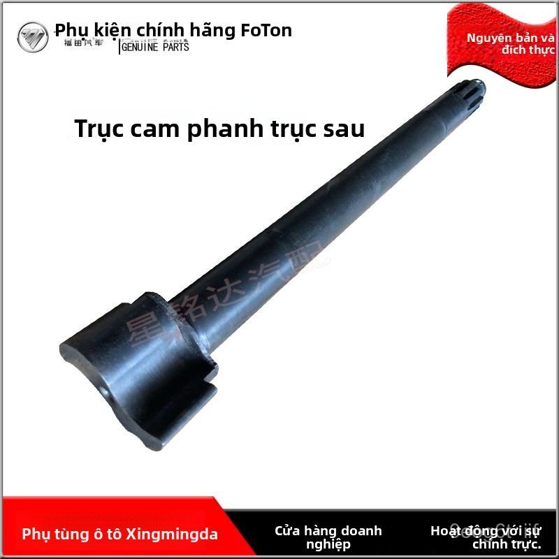 Trục cam phanh sau xe tải Foton Ollin Jieyun TX CTX chính hãng chịu lực tốt