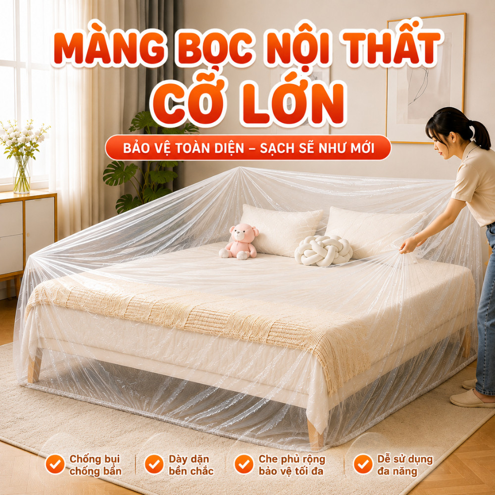 Màng Bọc Nội Thất PE Chống Bụi Cỡ Lớn, Bạt Nilon Che Phủ Đồ Đạc, Bọc Ghế Sofa, Giường Tủ Bảo Vệ Gia 