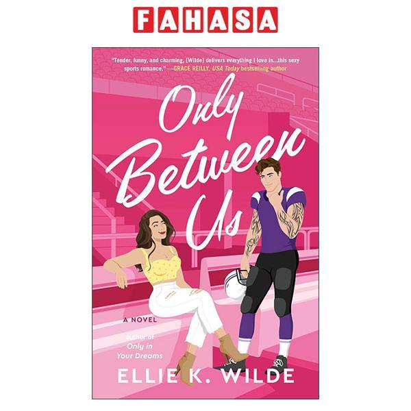 Sách ngoại văn: Only Between Us (Bìa Mềm)