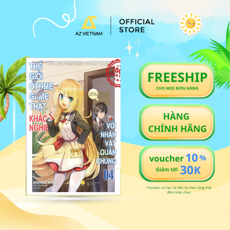 Sách - Thế Giới Otome Game Thật Khắc Nghiệt Với Nhân Vật Quần Chúng (Tập 4)