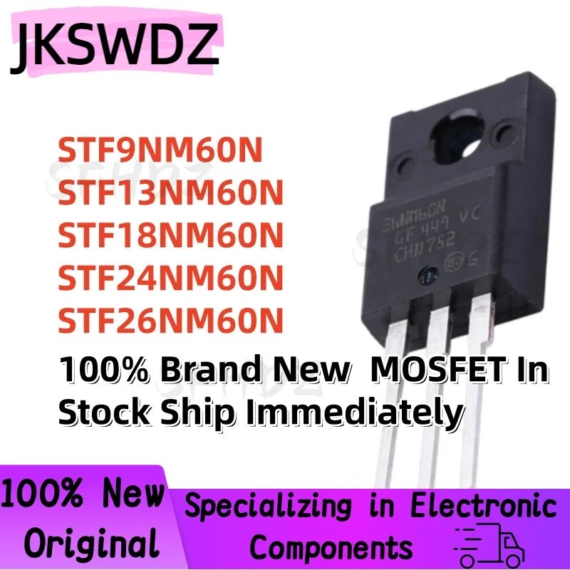 5 Chiếc STF9NM60N STF13NM60N STF18NM60N STF24NM60N STF26NM60N 9NM60N 13NM60N 24NM60N 26NM60N TO-220F