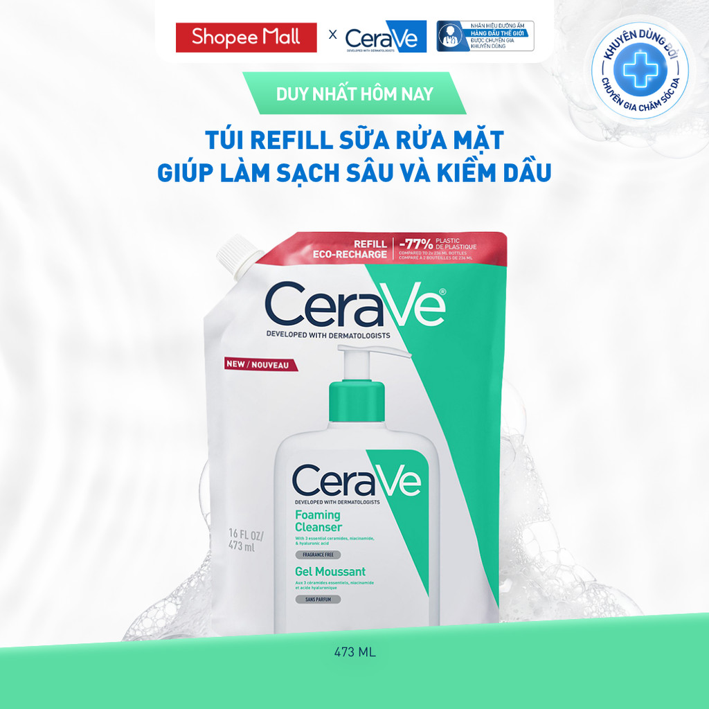 Túi refill sữa rửa mặt giúp làm sạch sâu và kiềm dầu Cerave Foaming Cleanser 473ML