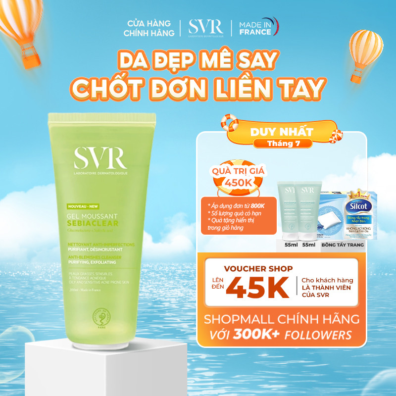 Gel rửa mặt cho da dầu mụn, không chứa xà phòng SVR Sebiaclear Gel Moussant 200ML