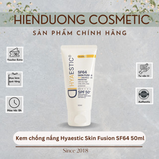 Kem Chống Nắng Hyaestic Skin Fusion SF64 Sun And Pollution Protector SPF50+ Bảo Vệ Tối Đa