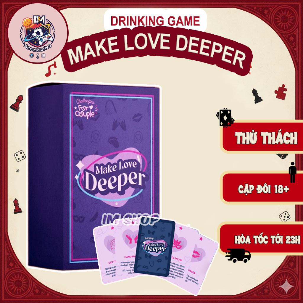 [GAME CẶP ĐÔ] Bộ bài Make Love Deeper 55 lá - Drinking Game thử thách dành cho đôi lứa Couple
