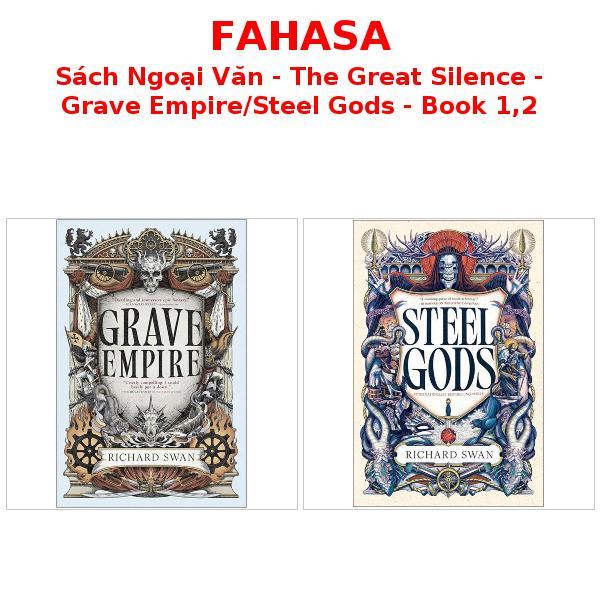 Sách Ngoại Văn - The Great Silence - Grave Empire/Steel Gods - Book 1,2