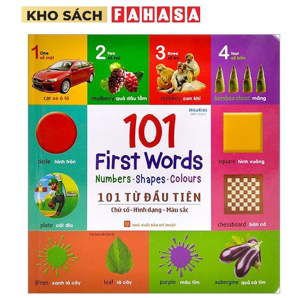 Sách - 101 Từ Đầu Tiên - Chữ Số-Hình Dạng-Màu Sắc - 101 First Words - Numbers-Shapes-Colours (Tái Bả