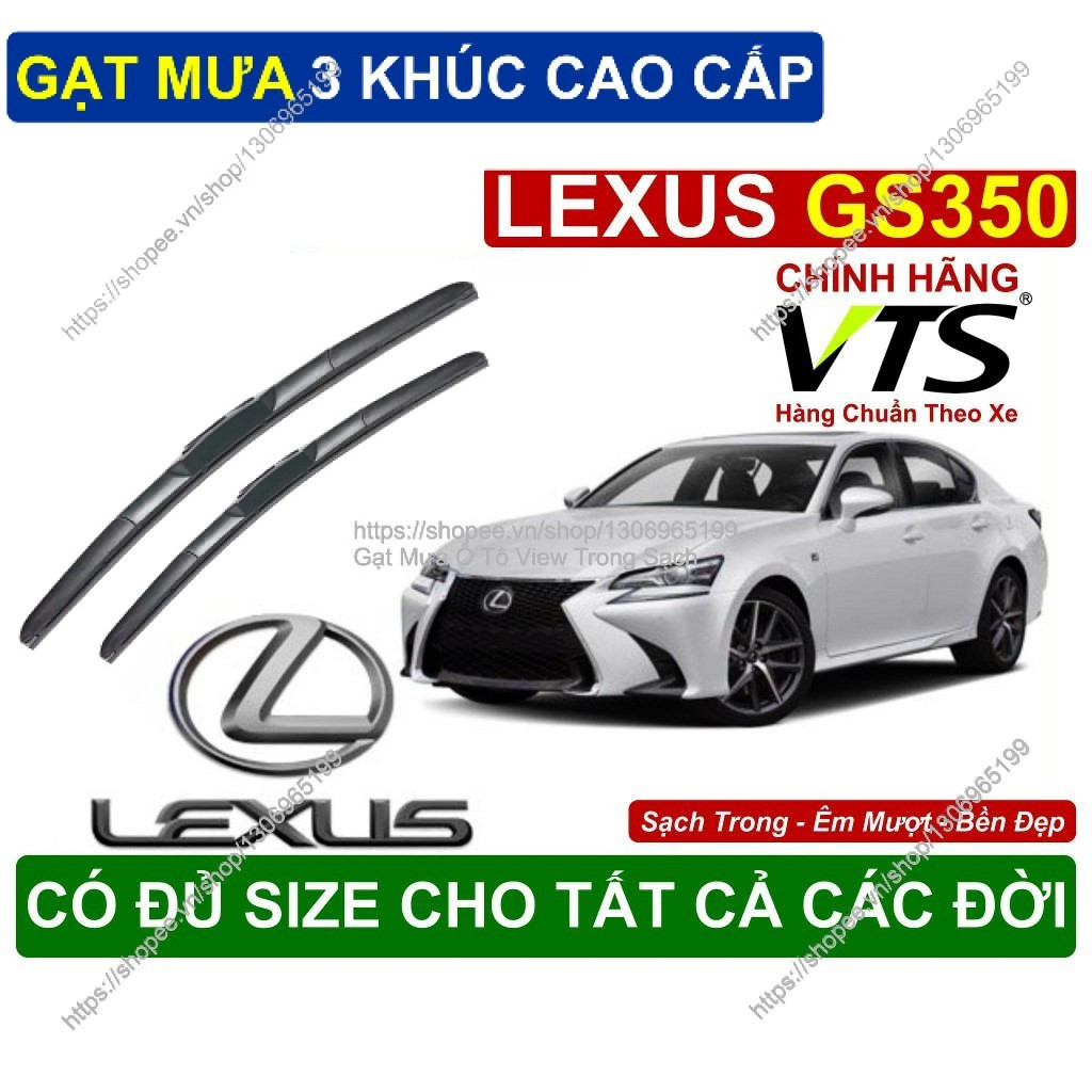 Gạt Mưa 3 Khúc Kính Lái Lexus GS350, Cặp Gạt Mưa  Kính Lái Cho Các Dòng Xe Lexus GS350