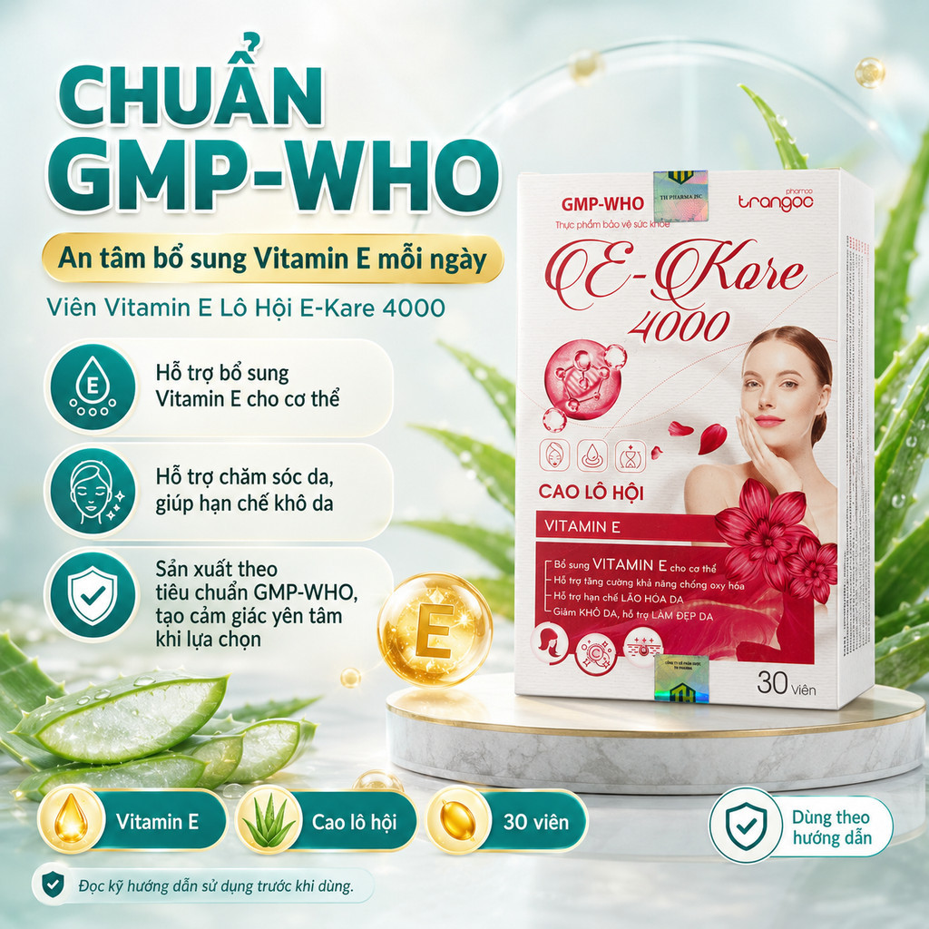 Viên Vitamin E Lô Hội E-Kare 4000 Chuẩn GMP-WHO Bổ Sung Dưỡng Chất An Toàn Cực Tốt