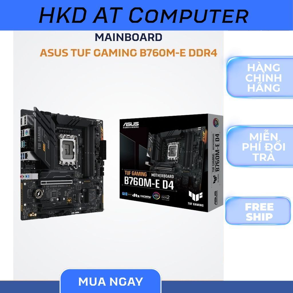 MAINBOARD Asus TUF Gaming B760M-E DDR4 - CHÍNH HÃNG BẢO HÀNH 3 NĂM