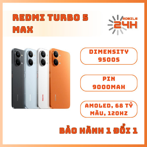 Điện thoại REDMI Turbo 5 Max - Dimensity 9500s - BH 1 đổi 1 - Mobile 24h | BigBuy360 - bigbuy360.vn
