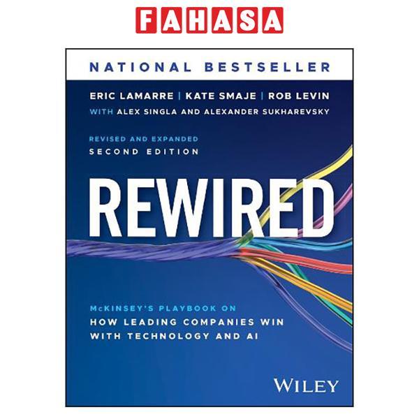 Sách ngoại văn: Rewired - The McKinsey Guide To Outcompeting In The Age Of Digital And AI - Hard Bac
