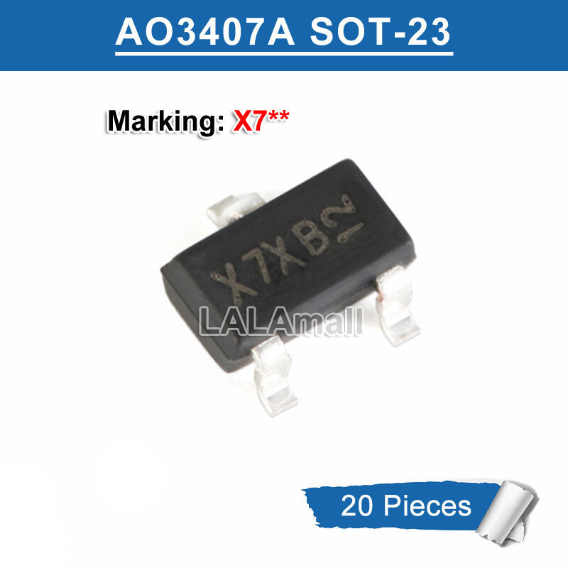 20 chiếc AO3407A SOT-23 SOT23-3 Đánh dấu X7 X7XB X7HL X7HV P-kênh -30V / -4.3A MOSFET Transistor mới