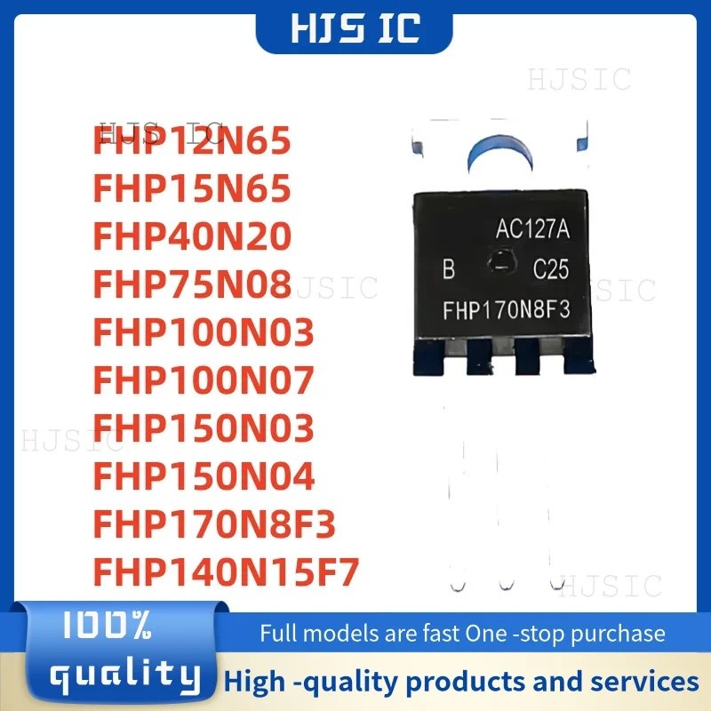 5 CHIẾC FHP40N20 FHP100N07 FHP12N65 FHP75N08 FHP140N15F7 FHP150N04 FHP170N8F3 FHP15N65 FHP150N03 FHP