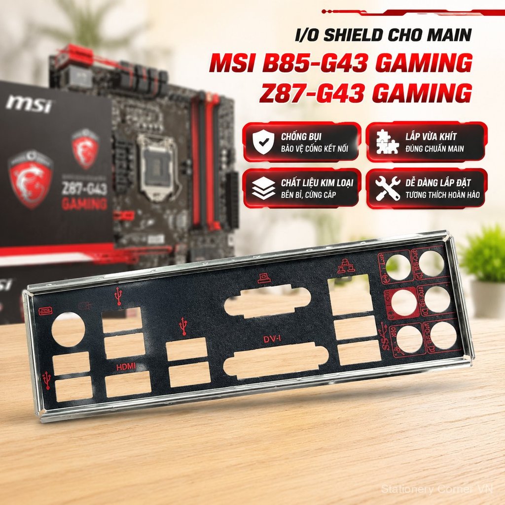Tấm chắn IO chống bụi cho mainboard MSI B85-G43/Z87-G43 Gaming, chính hãng