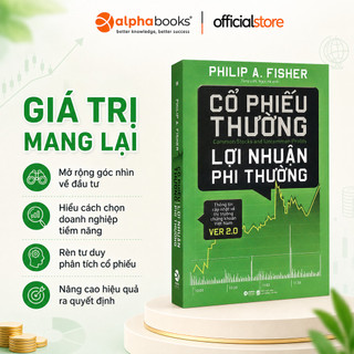 Sách - Cổ Phiếu Thường Lợi Nhuận Phi Thường - Philip A. Fisher (Alpha Books)