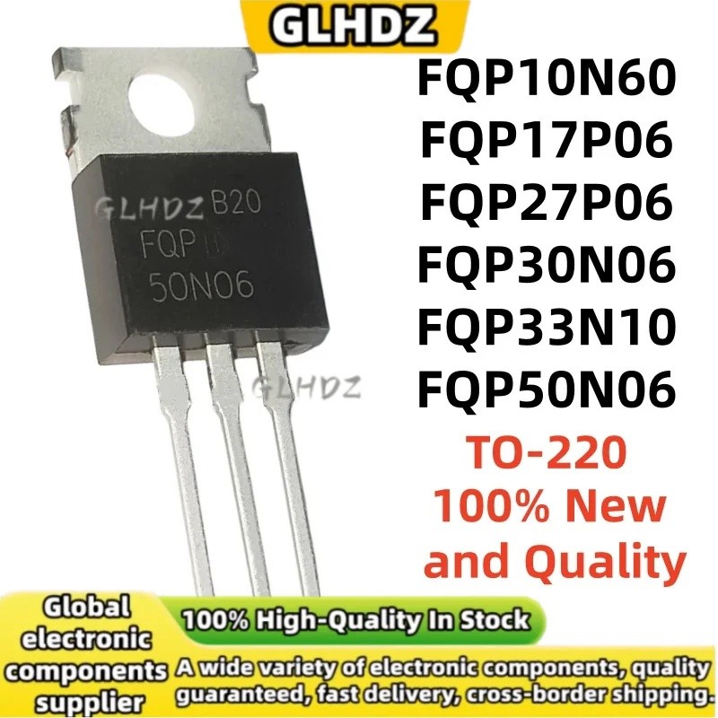 TO-220 5 Cái FQP10N60 FQP17P06 FQP27P06 FQP30N06 FQP33N10 FQP50N06 Hàng hóa giao ngay chất lượng mới