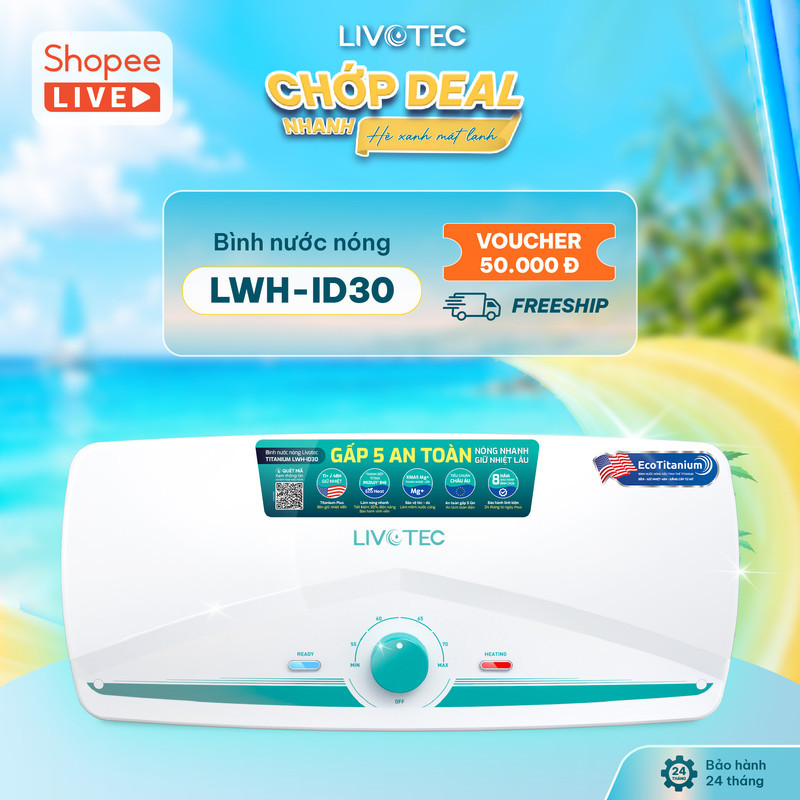 [LIVE LWH ID30] Bình Nước Nóng Gián Tiếp 30L Livotec LWH ID30,Dung Tích 30L, An Toàn,Giữ Nhiệt Lâu T