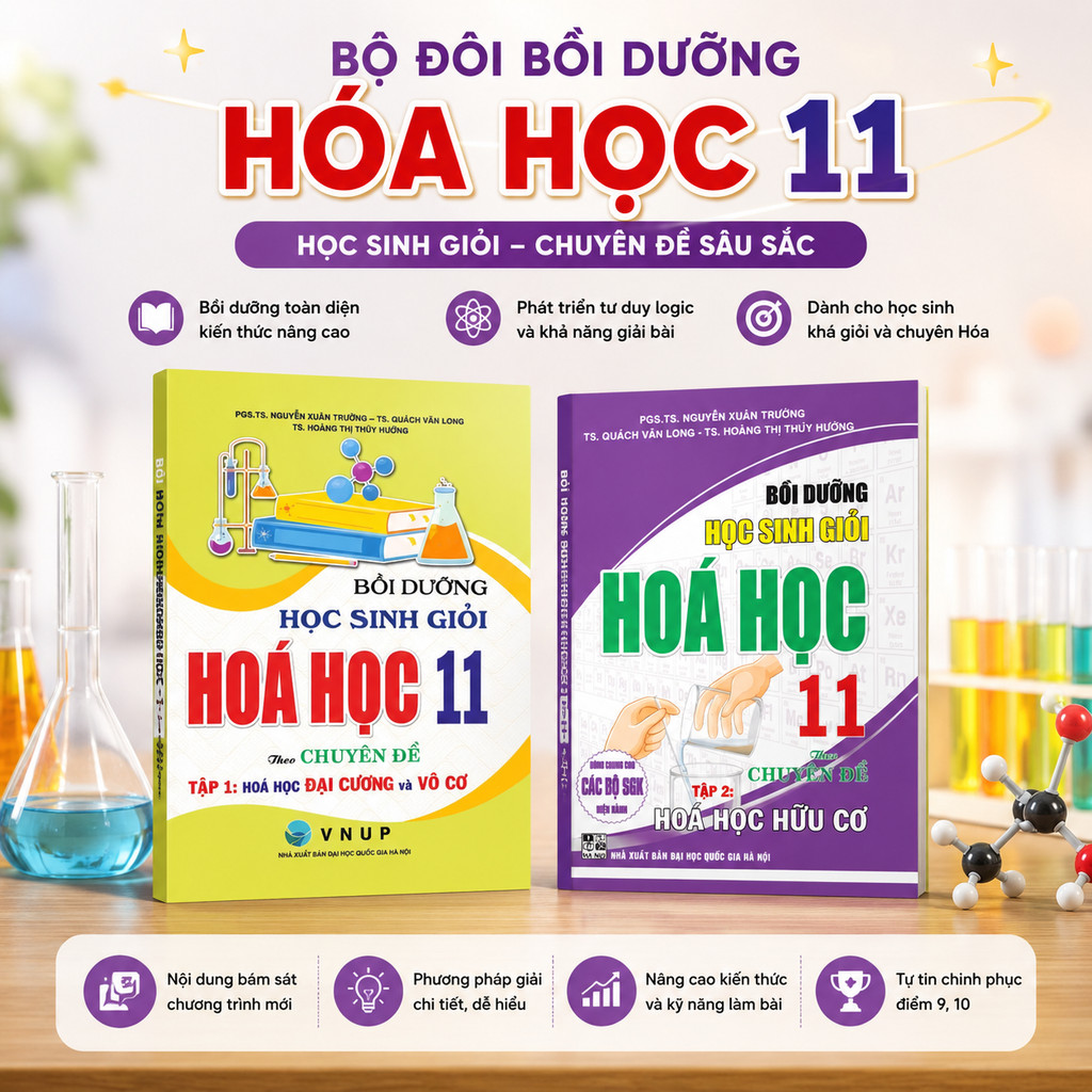 Sách - Combo Bồi Dưỡng HSG Hóa Học 11 Theo Chuyên Đề: Đại Cương và Vô Cơ + Hóa Học Hữu Cơ)