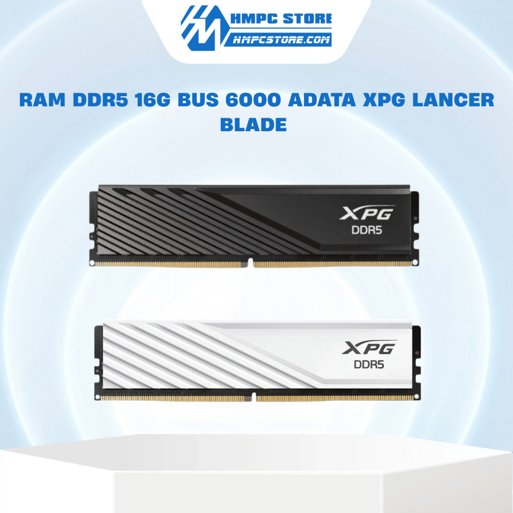 RAM DDR5 16GB BUS 6000 ADATA XPG LANCER BLADE | CL36, Hàng chính hãng, bảo hành 36 tháng