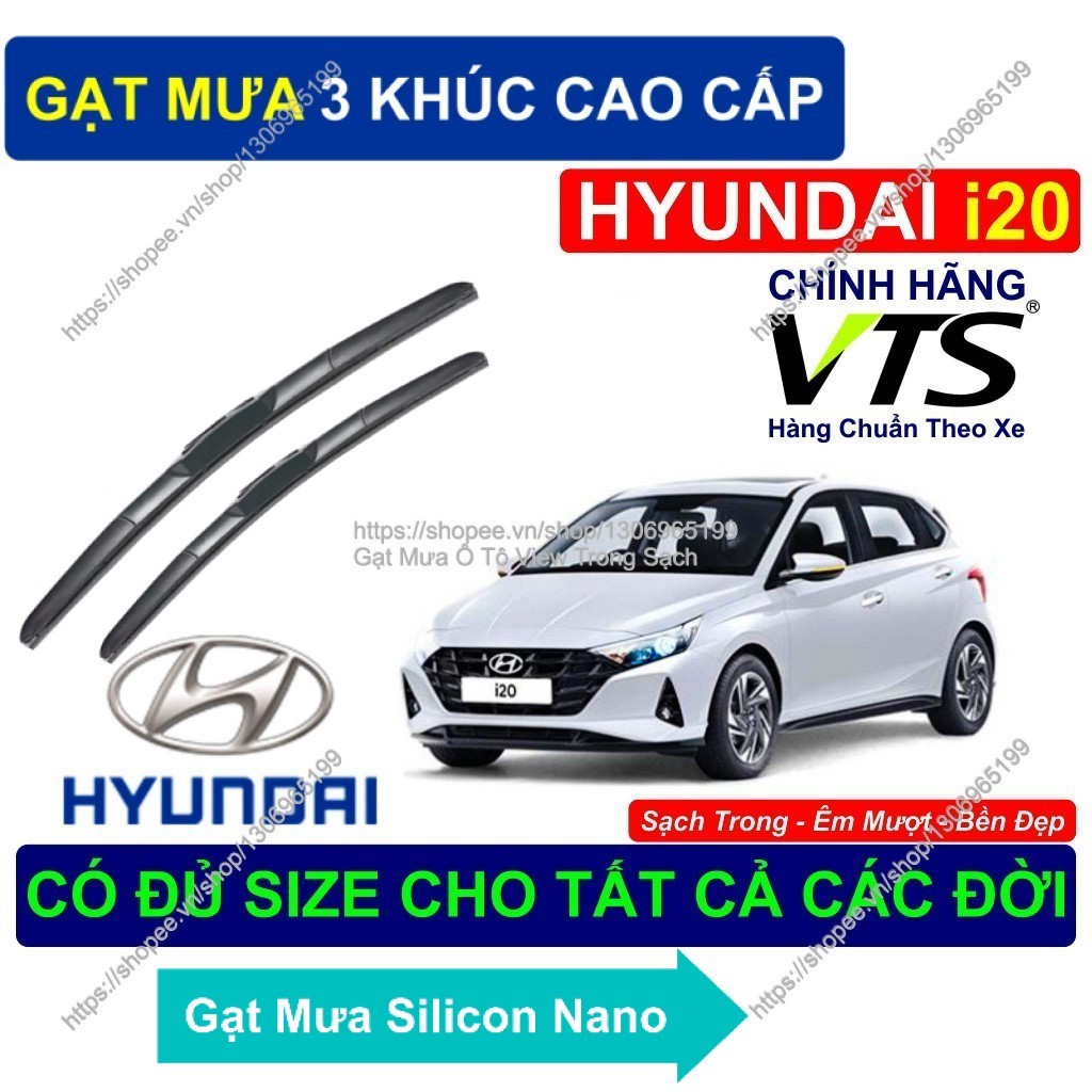 Gạt Mưa 3 Khúc/ Gạt Mưa Bền Đẹp Kính Lái Hyundai i20/ Cặp Gạt Mưa Kính Lái Hyundai i20../  Hyundai i