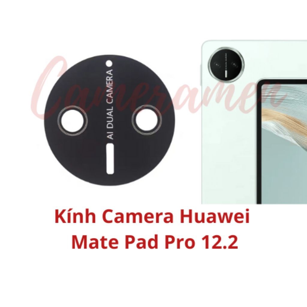 Kính Camera Huawei Mate Pad Pro 12.2