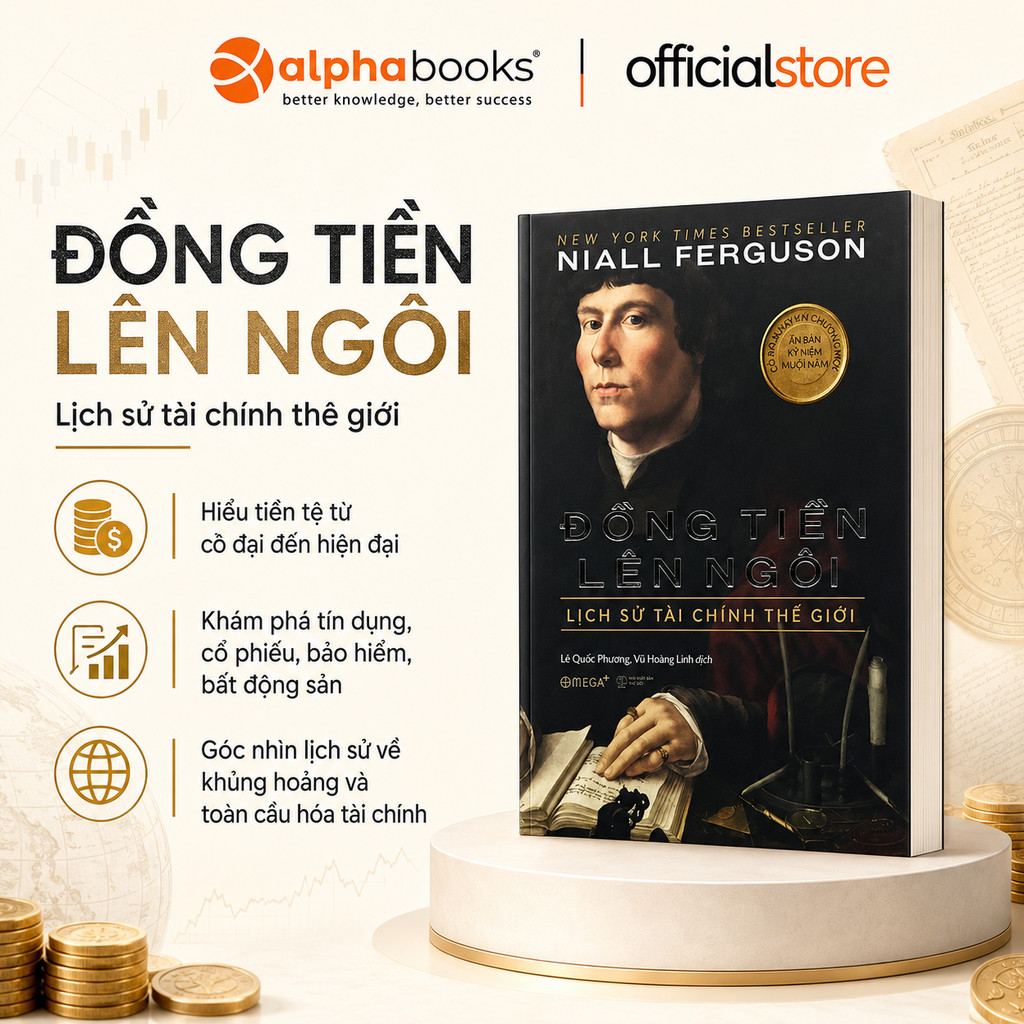 Sách Đồng Tiền Lên Ngôi: Lịch Sử Tài Chính Thế Giới - Niall Ferguson (Omega Plus)