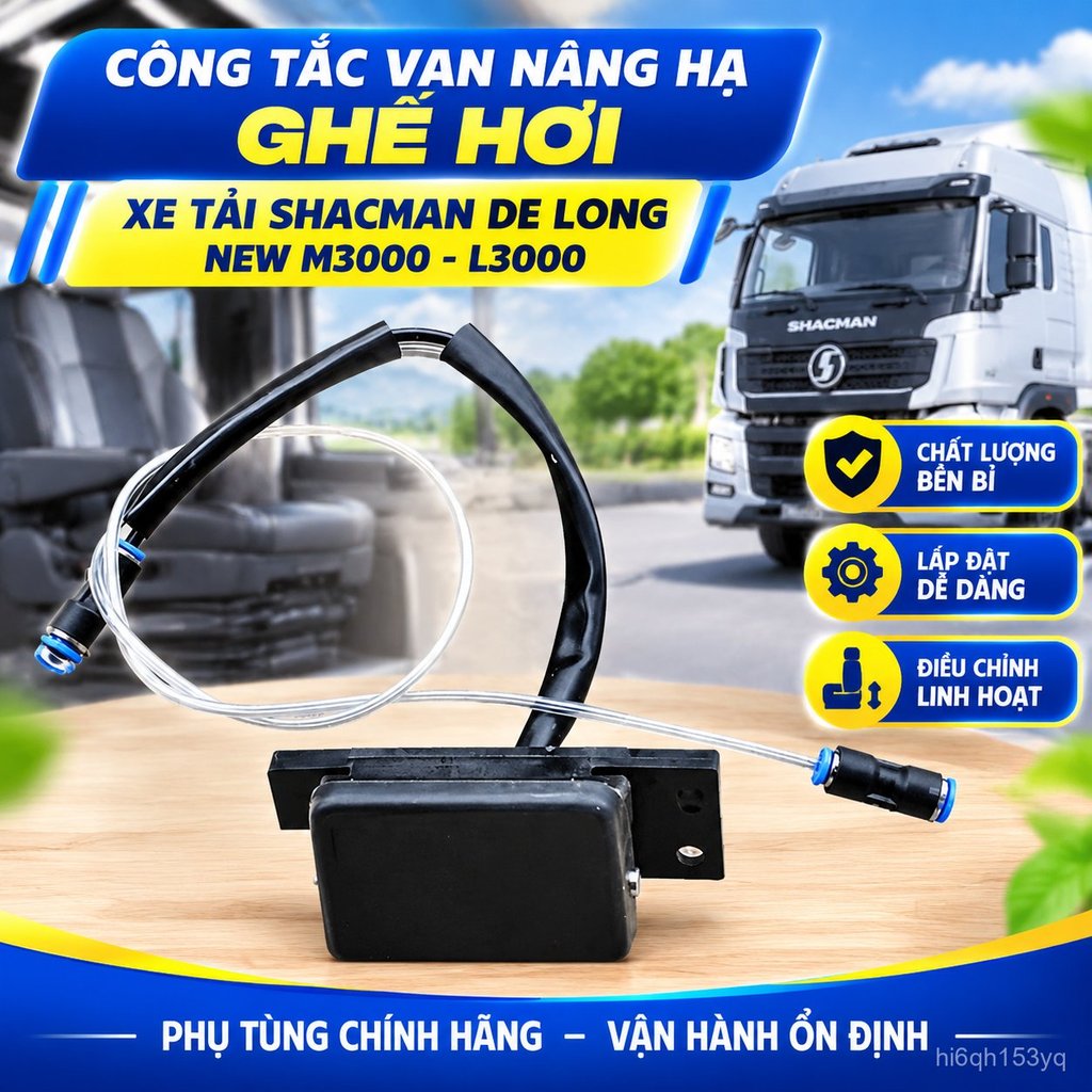 Van khí nâng ghế xe tải Shacman Delong M3000 L3000, công tắc điều chỉnh lên xuống chính hãng