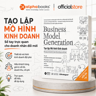 Sách - Business Model Generation: Tạo Lập Mô Hình Kinh Doanh - Nhiều tác giả