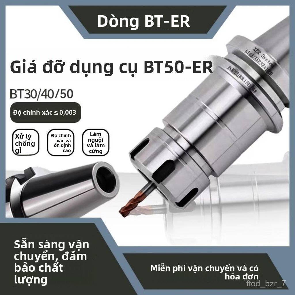 Cán phay CNC BT50 kèm collet lò xo ER16 ER20 ER25 ER32 ER40 ER50 độ chính xác cao