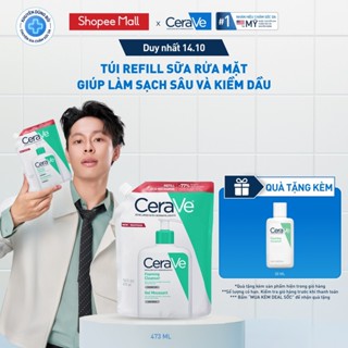 Túi refill sữa rửa mặt giúp làm sạch sâu và kiềm dầu Cerave Foaming Cleanser 473ML