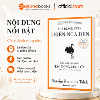 Sách - Thiên Nga Đen - Xác suất cực nhỏ, Tác động cực lớn - Nassim Nicholas Taleb (Alpha Books)