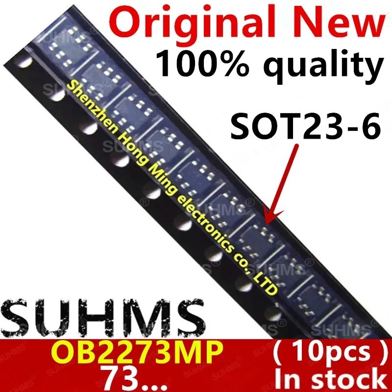 (10-50 chiếc) 100% Mới OB2273 OB2273M OB2273MP 73... sot23-6 Chipset 【 CDCSQ 】