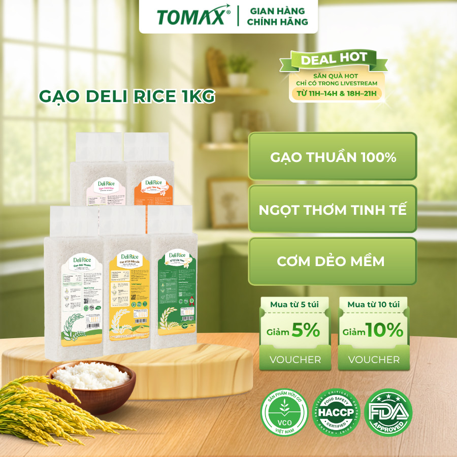 Gạo Deli Rice Túi 1kg Thơm Ngọt Tự Nhiên, Dẻo Vừa Ráo Cơm - TOMAX