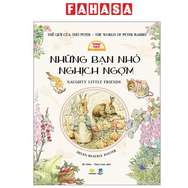 Sách - Thế Giới Của Thỏ Peter - The World of Peter Rabbit - Những Bạn Nhỏ Nghịch Ngợm - Naughty Litt