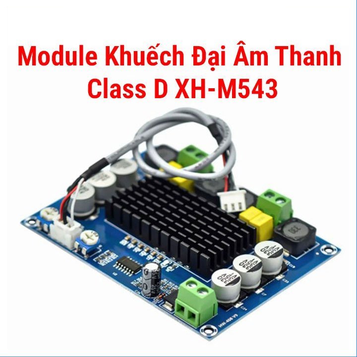 [Điện Tử HP35] Module khuếch đại âm thanh Class D XH-M543 2x120W