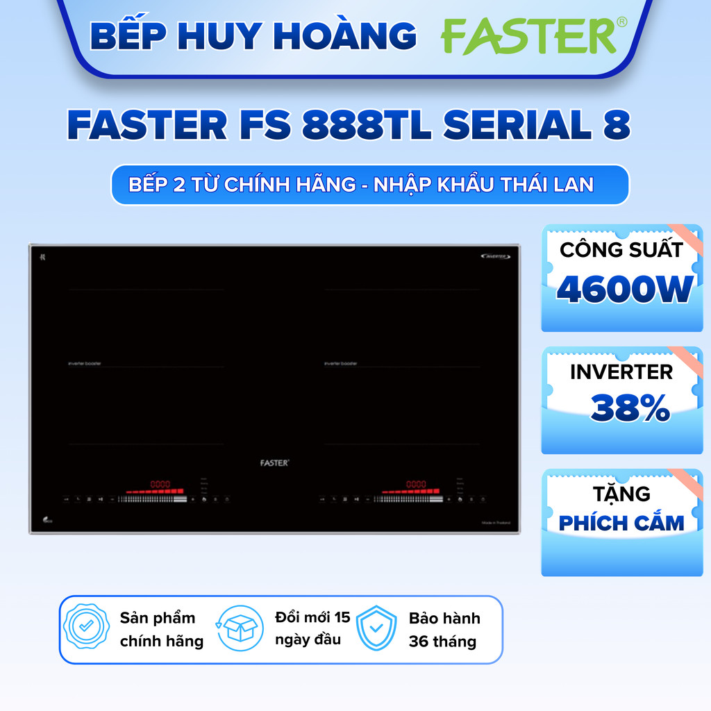 Bếp từ đôi Faster FS 888TL Serial 8  | Nhập Khẩu nguyên chiếc Thái Lan I Công nghệ Đức | Bảo hành hã